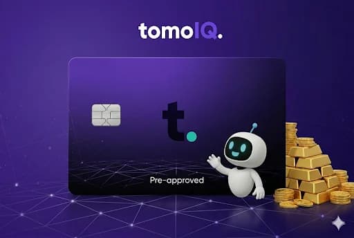 A pre-approved Tomo Card next to the TomoIQ mascot and a stack of gold bars and coins