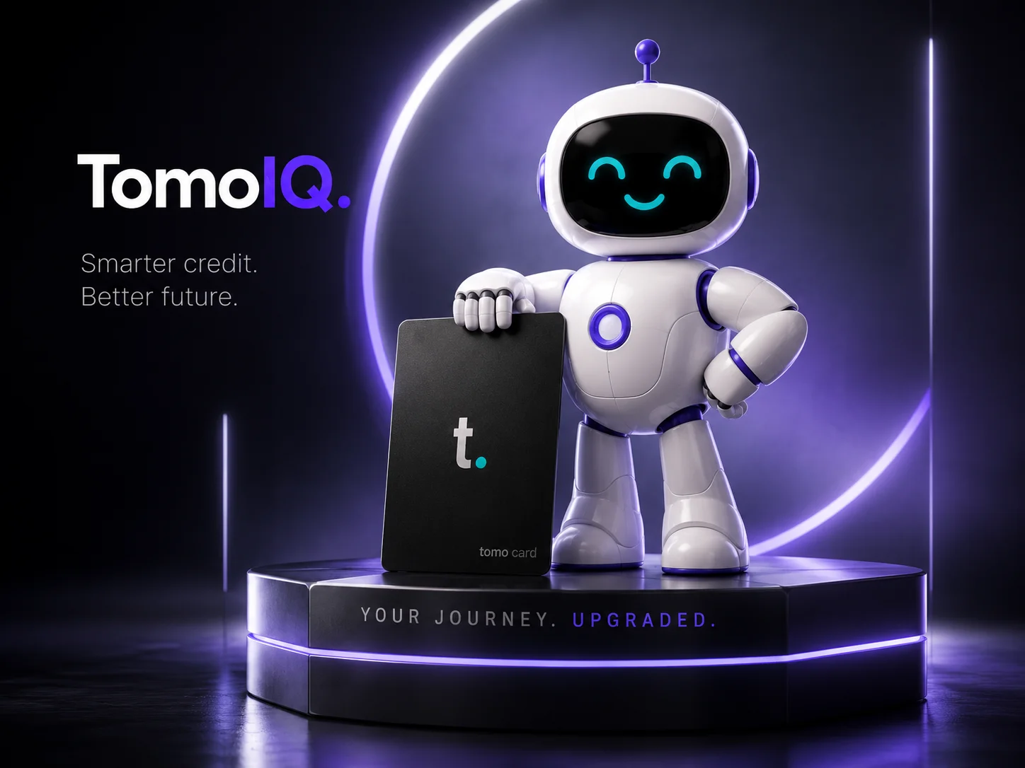 The TomoIQ mascot standing on a pedestal next to a Tomo Card, with text reading 'Smarter credit. Better future. Your journey. Upgraded.'