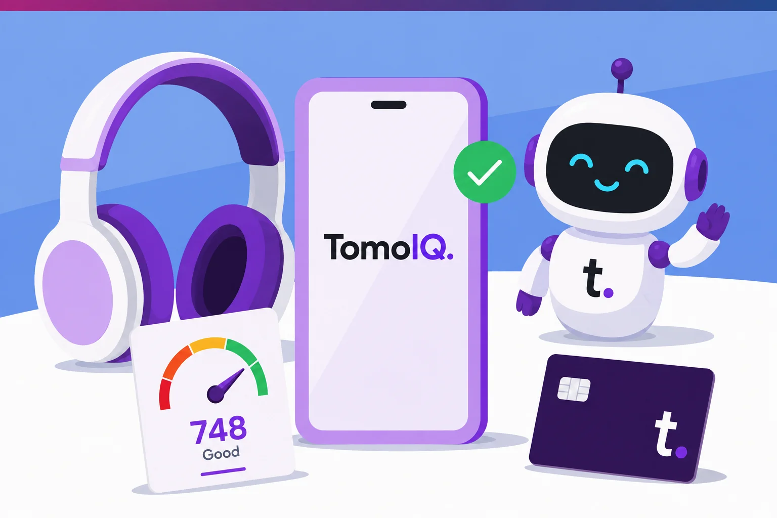 The TomoIQ mascot next to a credit score gauge reading 748 Good and a Tomo Card